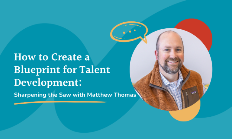 how to create a blueprint for talent development matthew thomas
