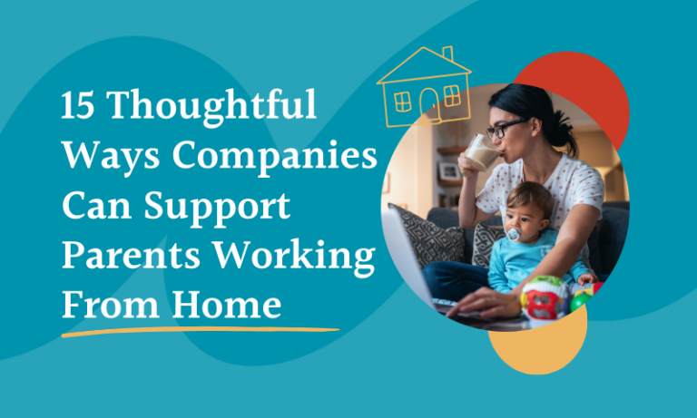 thoughtful ways to support parents working from home