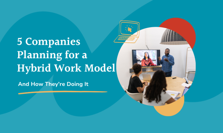 5 companies planning for a hybrid model