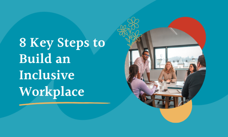 8 steps to build an inclusive workplace