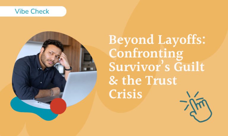 survivors guilt with layoffs