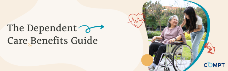 The Dependent Care Benefits Guide with a picture of a person pushing an elderly person who is in a wheelchair
