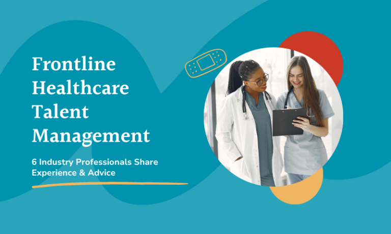 frontline healthcare talent managements tips