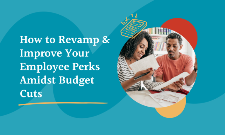 how to revamp benefits amidst budget cuts