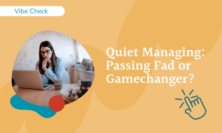 quiet managing