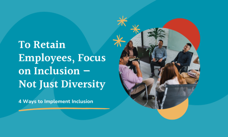 retain employees through inclusion