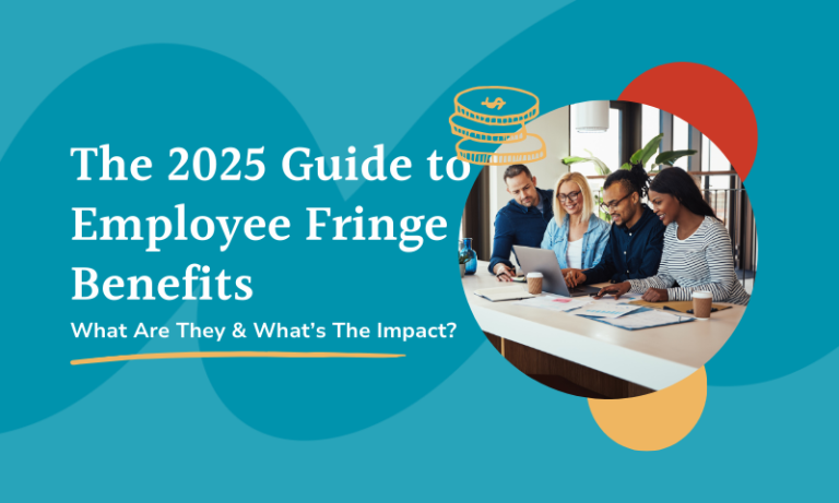 2025 guide to employee fringe benefits