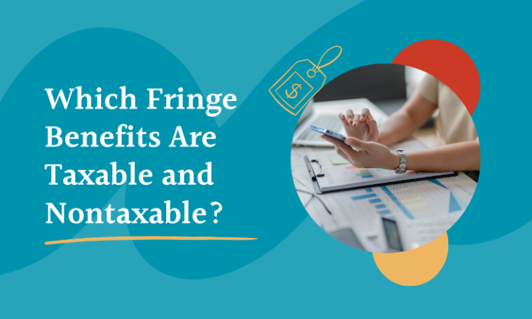 Graphic that says: Which fringe benefits are taxable and nontaxable? Photo with a woman typing on phone and desk covered in reports. Doodle of a price tag.